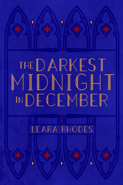 Darkest Midnight in December – Leara Rhodes